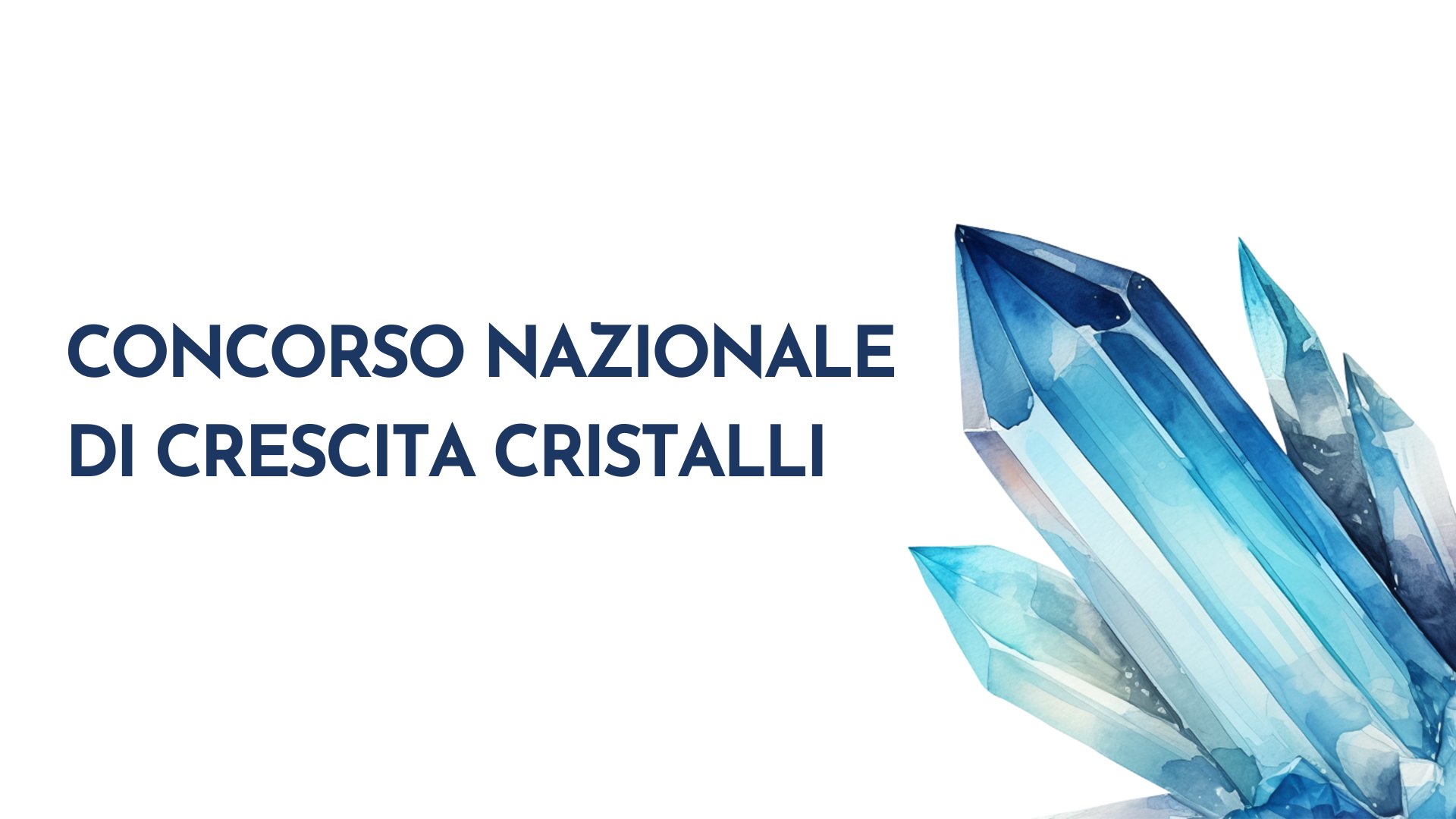 Concorso Nazionale di Crescita Cristalli
